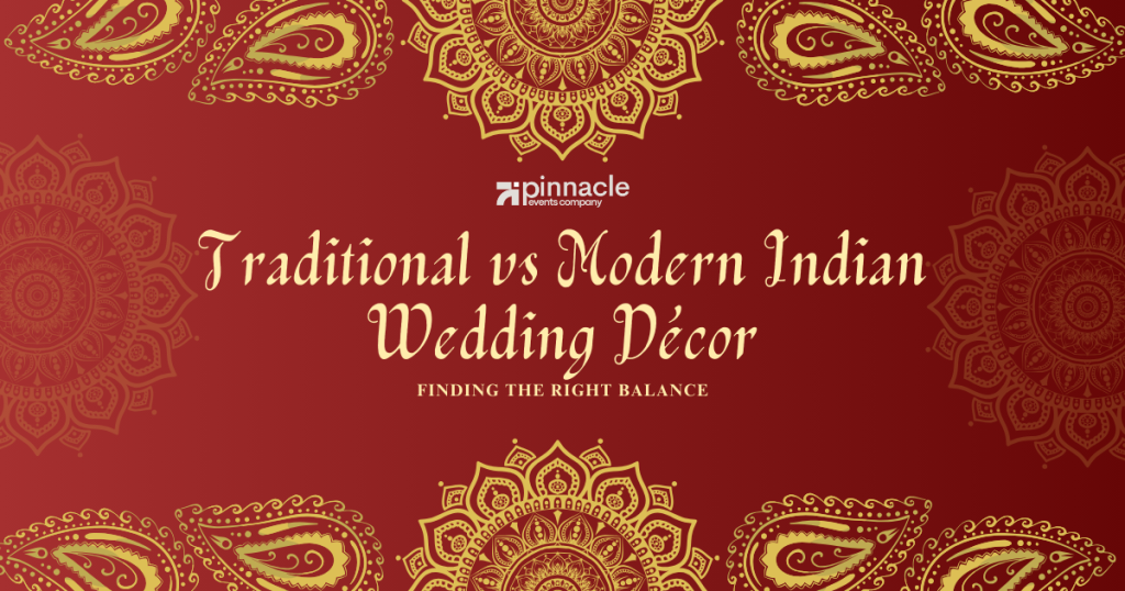 Traditional vs Modern Indian Wedding Décor Ideas in India